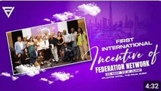 Federation Network - First International Incentive - 31 May / 2 June - Atlantis, The Palm, Dubai