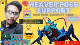 Support Meta Weaver POS5 Gameplay Dota2 Live Stream Highlight MVP Challenge Game