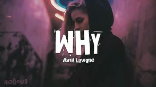 Avril Lavigne - Why Lyrics #trending