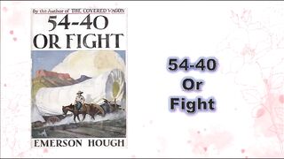 54-40 or Fight - Chapterr 04