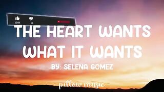 The Heart Wants What It Wants - Selena Gomez (Lyrics) #trending
