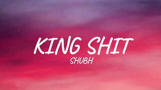 KING SHIT-SHUBH NEW SONG _ OFFICIAL VIDEO