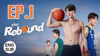 The Rebound Series EP 1 ENG SUB