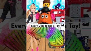 Every Decade has a Toy!
