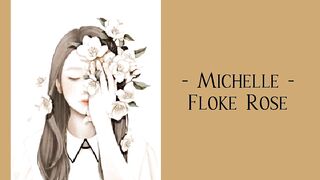 Floke Rose - Michelle