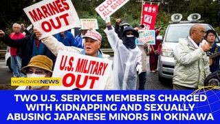 Two U.S. Service Members Charged With Kidnapping and  Abusing Japanese Minors in Okinawa