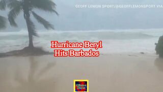 Hurricane Beryl unleashes powerful winds over Barbados