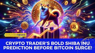 Crypto Trader's Bold Shiba Inu Prediction Before Bitcoin Surge!