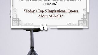 Best Quotes "Today's Top 5 Inspirational Quotes About ALLAH "