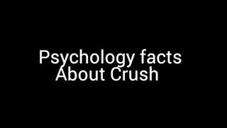 Psychology facts about crush