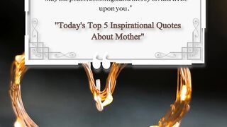 Today's Top 5 Inspirational Quotes About Mother