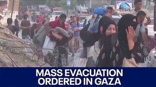Israel orders mass evacuation of Palestinians in Gaza
