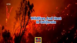 Wildfires and heat in California