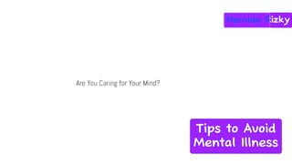 Tips to avoid mental illness