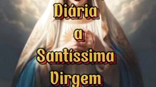 Consagração Diária a Santíssima Virgem Maria. 69