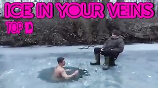 Top 10 Ice In Your Vains