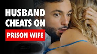 Husband cheats on prison wife