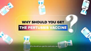 Why Should You Get the Pertussis Vaccine?