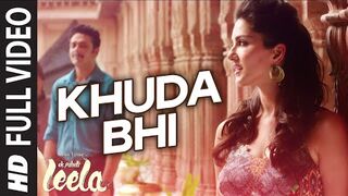 Khuda Bhi' FULL VIDEO Song - Sunny Leone - Mohit Chauhan - Ek Paheli Leela.