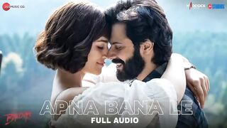 Apna Bana Le - Full Audio - Bhediya - Varun Dhawan, Kriti Sanon- Sachin-Jigar,Arijit Singh,Amitabh B.