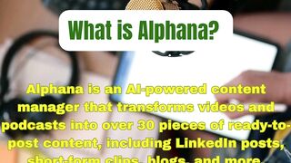 Alphana Review -  Transform Videos into 30+ Types with AI [ Lifetime Deal]