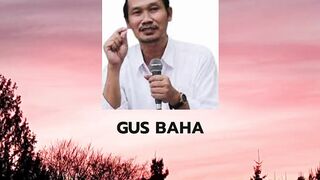 GUA BAHA : ORANG DHOLIM BISA MASUK SURGA ?