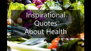 Inspirational Quotes - About Health