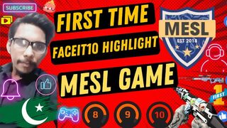 First Time MESL Faceit Gameplay Highlights | Faceitlvl10 MESL | CS2 Faceit10 Game | MESL HAFLA