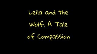 The story of Leila and the Wolf