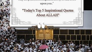 Today's Top 5 Inspirational Quotes About ALLAH 7
