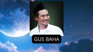 GUS BAHA - ALLAH SWT PENCIPTA ALAM SEMESTA