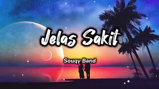 SouQy Band - Jelas Sakit