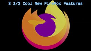 Firefox New Features