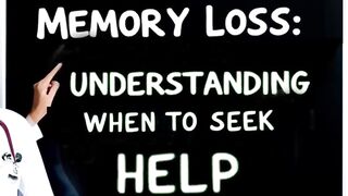 10 SIGNS IT’S TIME TO SEE A DOCTOR ABOUT MEMORY LOSS: UNDERSTANDING WHEN TO SEEK HELP