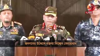 The army chief's speech. After the resignation of the Sheikh Hasina government, Bangladesh Army took power