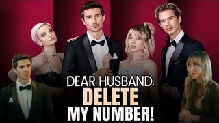 Dear Husband, Delete My Number Full Movie