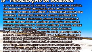 PARTE 18, 19, E 20 - MORALIZAÇÃO DA SOCIEDADE ~ O MAIOR PLANO DO SISTEMA (POLÍTICA), A IMPOSIÇÃO DA IGUALDADE, E OFENSAS GRAVES A DIGNIDADE•