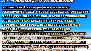 PARTE 21, 22, E 23 - MORALIZAÇÃO DA SOCIEDADE ~ A PRESERVAÇÃO DA DIGNIDADE, PRECEITOS ERRÔNEOS SOBRE A MOCIDADE, E A FALSA MOCIDADE•