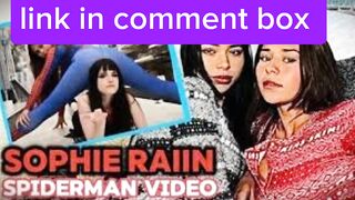 sophie rain spiderman video official, spiderman video sophie rain spiderman video, sophie rain video