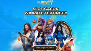 INIBET SITUS GACOR SLOT NOMOR SATU INDONESIA