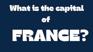 What is the capital of France?