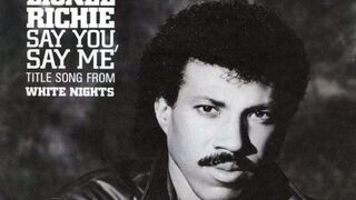 LIONEL RICHIE - SAY YOU, SAY ME