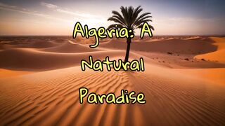 Algeria: A Natural Paradise