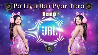 Pa Liya Hai Pyar Tera Ab Nahi Khona #Love Feelings Hindi Dj Remix ~ DJ DRK #hindisong