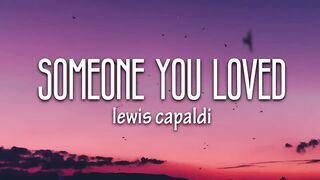 Lewia Capaldi-Someone You Loved (Lyrics)