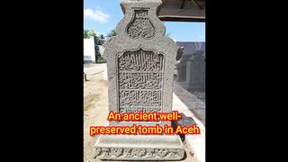 An ancient well-preserved tomb in Aceh