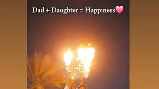 Father+Daughter =Happiness ????????