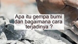 Apa itu gempa bumi dan bagaimana cara terjadinya ?