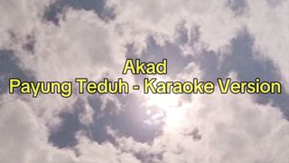 Payung Teduh - Akad (Karaoke Version)