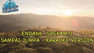 Endank Soekamti - Sampai Jumpa (Karaoke Version)